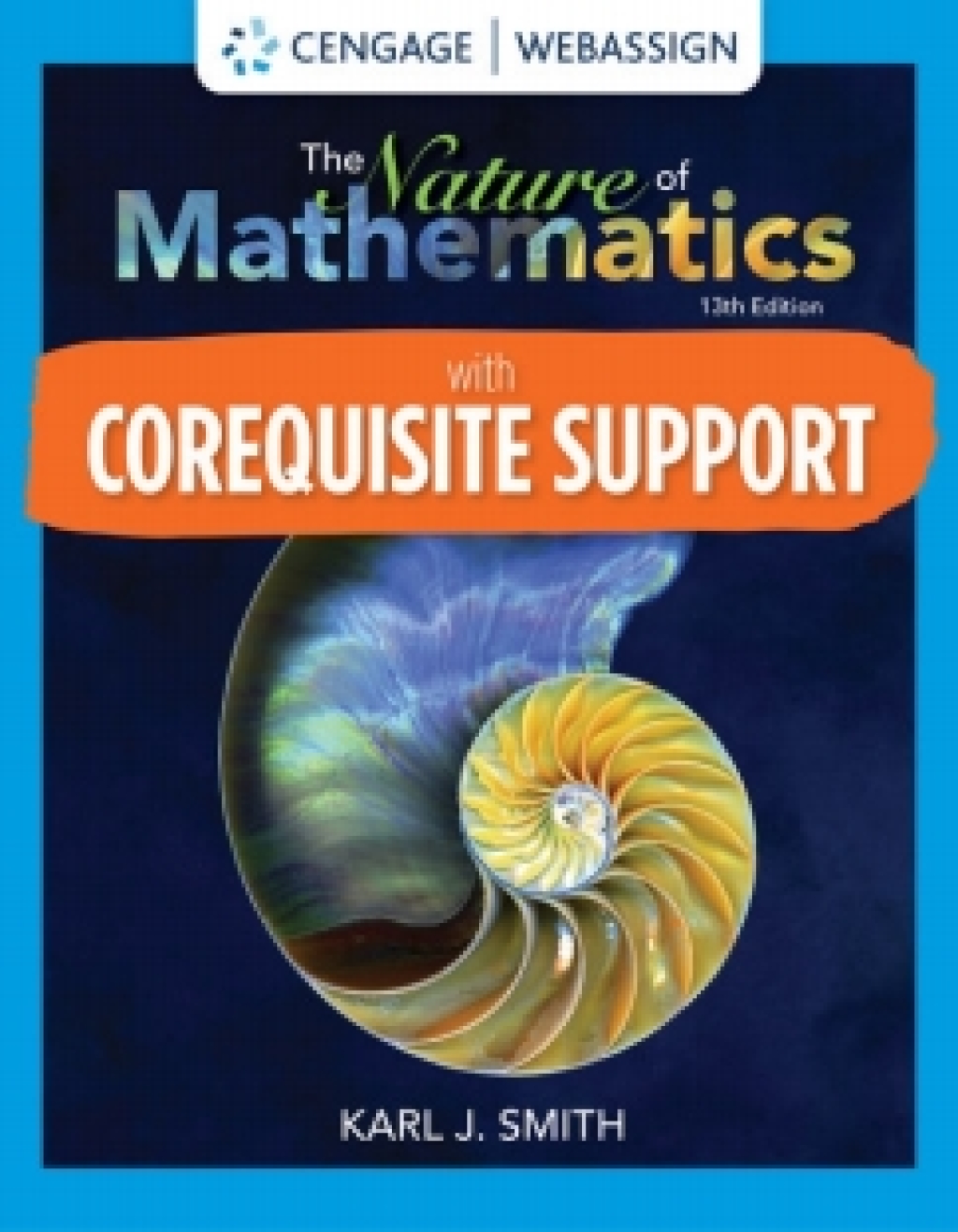 WebAssign with Corequisite Support for Smith's Nature of Mathematics with Karr Massey, 13th Edition [Instant Access], Single-Term 13th Edition â€“ PDF/EPUB Version Downloadable